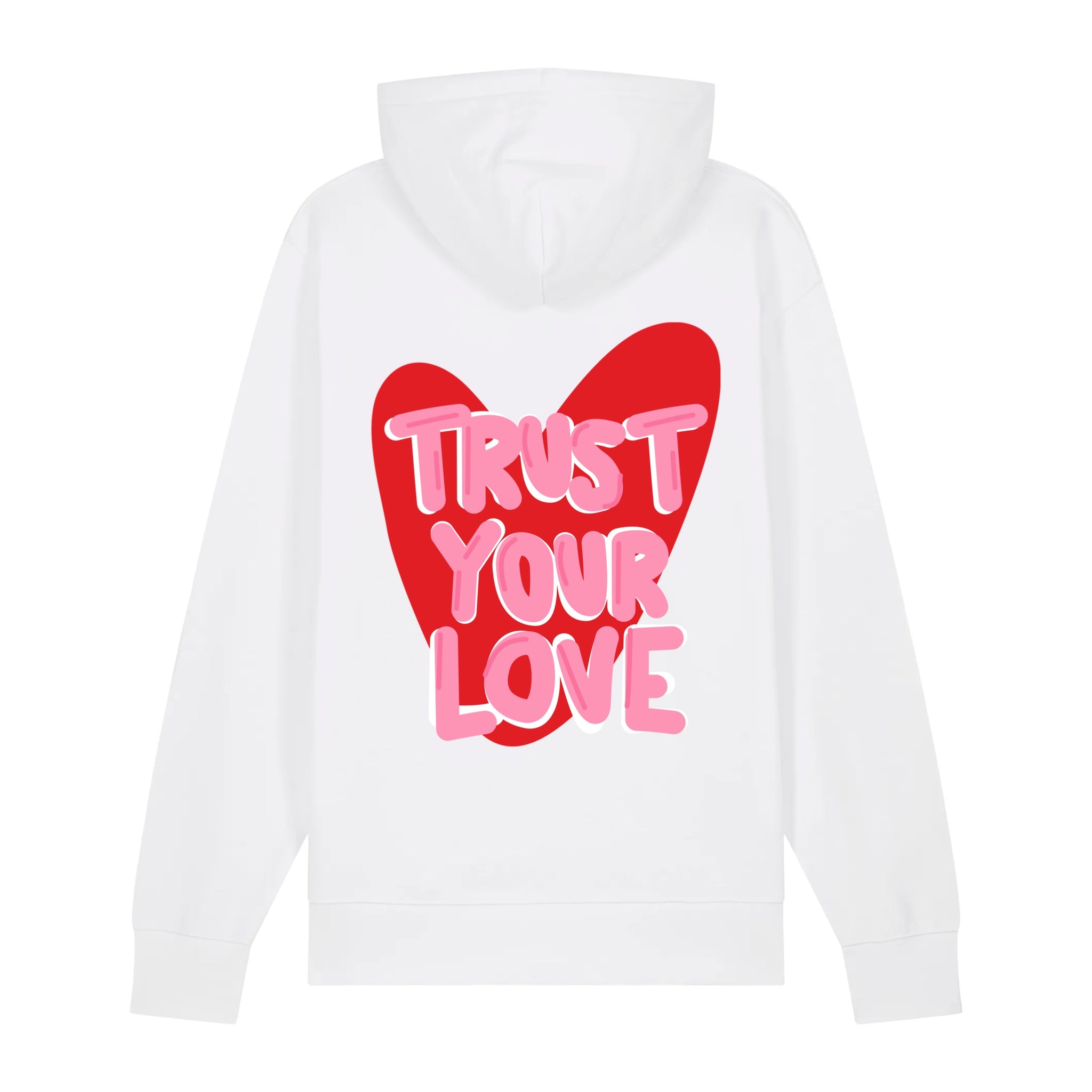 SWEAT CAPUCHE BLANC - TRUST YOUR LOVE