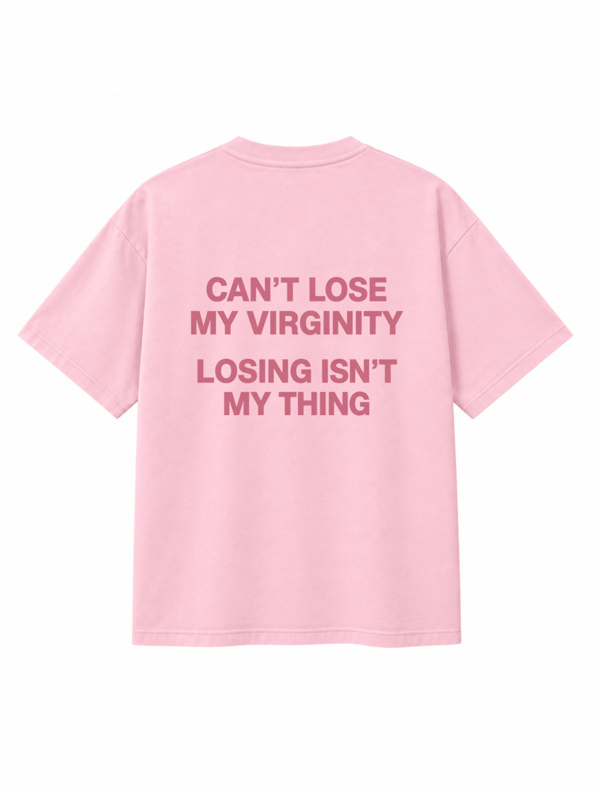 T-shirt Rose « Can't Lose My Virginity » – ATNT Paris
