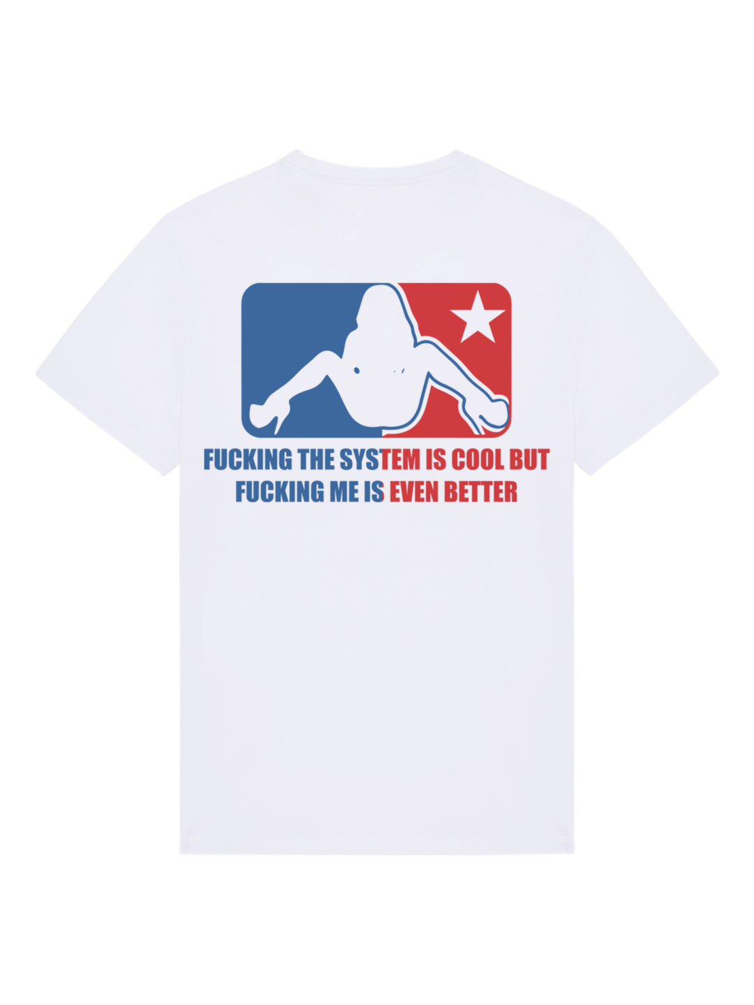 T-Shirt Blanc Fuck The System